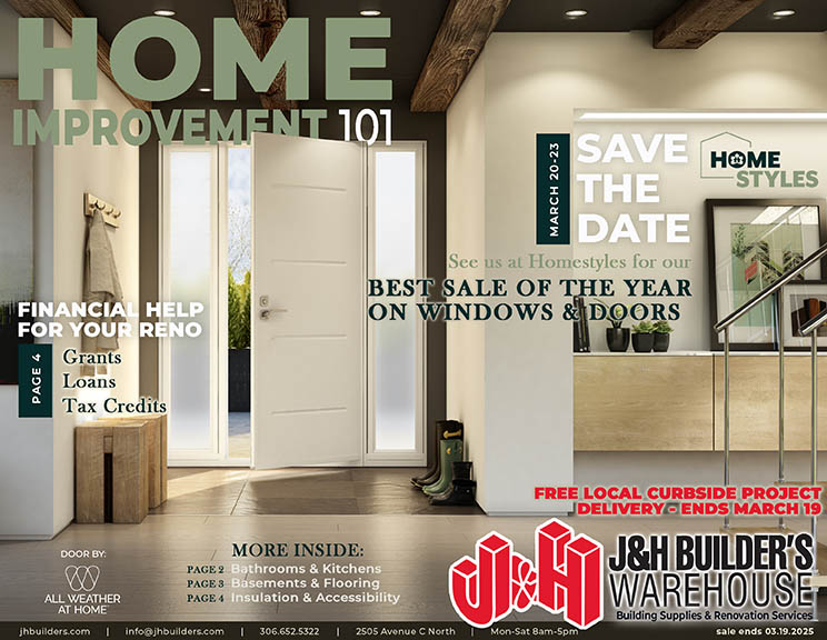 J&H Builder's Warehouse Saskatoon Home Renovation Flyer: Feb 27 – March 19, 2025