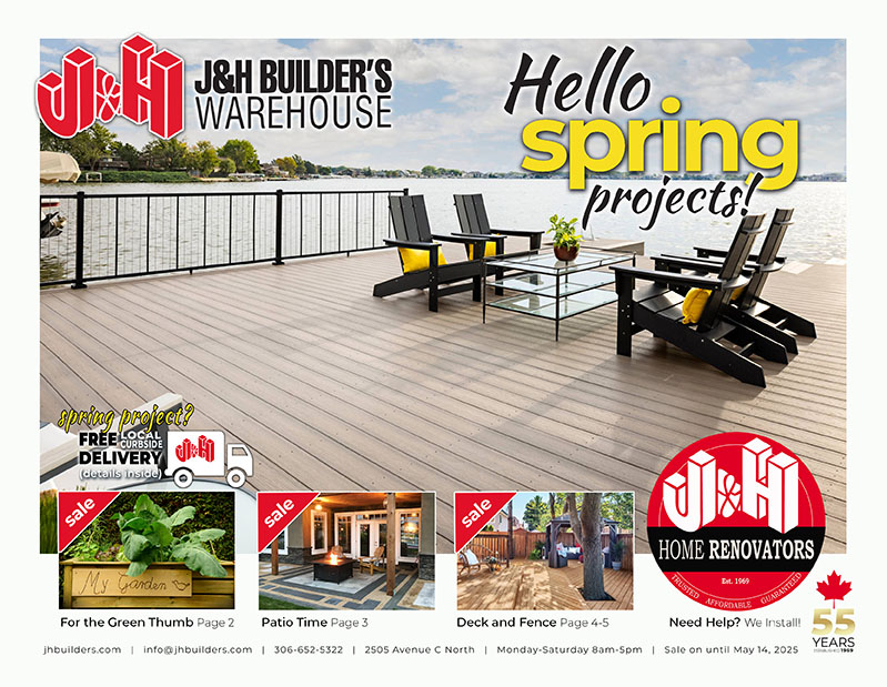 J&H Builder's Warehouse Saskatoon Home Renovation Flyer: May 1-14, 2025